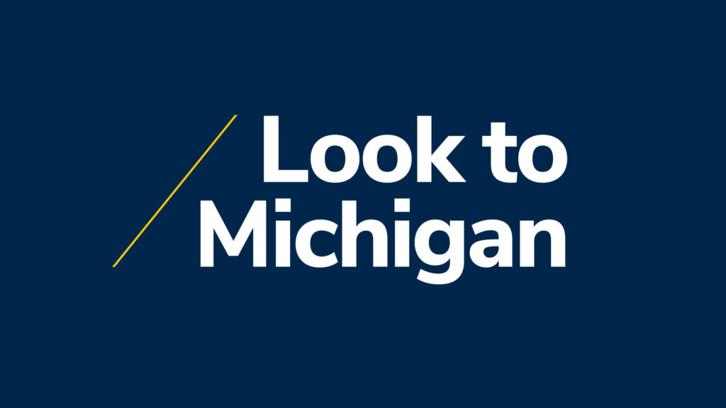 Look to Michigan